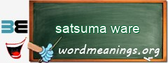 WordMeaning blackboard for satsuma ware